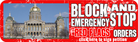 Iowa House Leadership Backing Dangerous ‘Red Flag’ Gun Seizures?