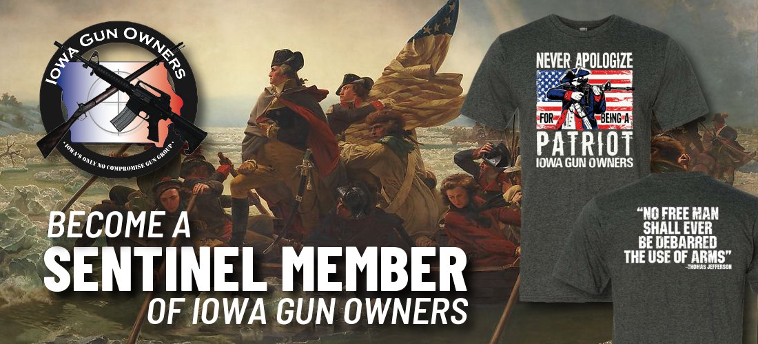 a Sentinel Member Today! Iowa Gun Owners