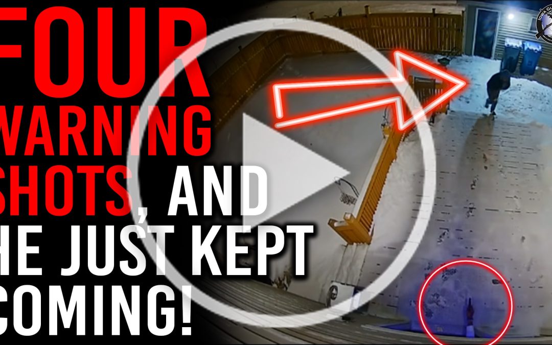 Video: Four Warning Shots and He Kept Coming!